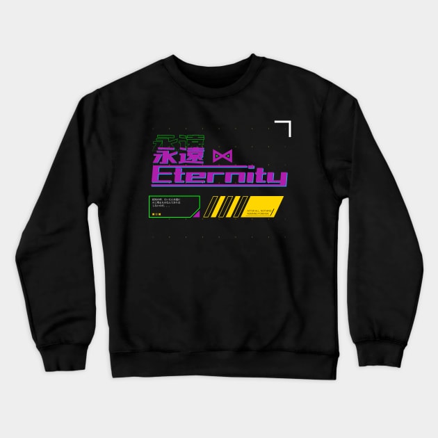 永遠 Eternity (DARK BG) | Graphic Japanese Kanji English Text Aesthetic Techwear Unisex Design | Shirt, Hoodie, Coffee Mug, Mug, Apparel, Sticker, Gift, Pins, Totes, Magnets, Pillows Crewneck Sweatshirt by design by rj.